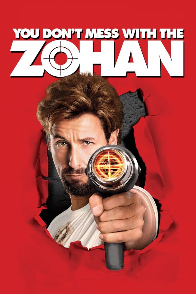 You Don't Mess With the Zohan