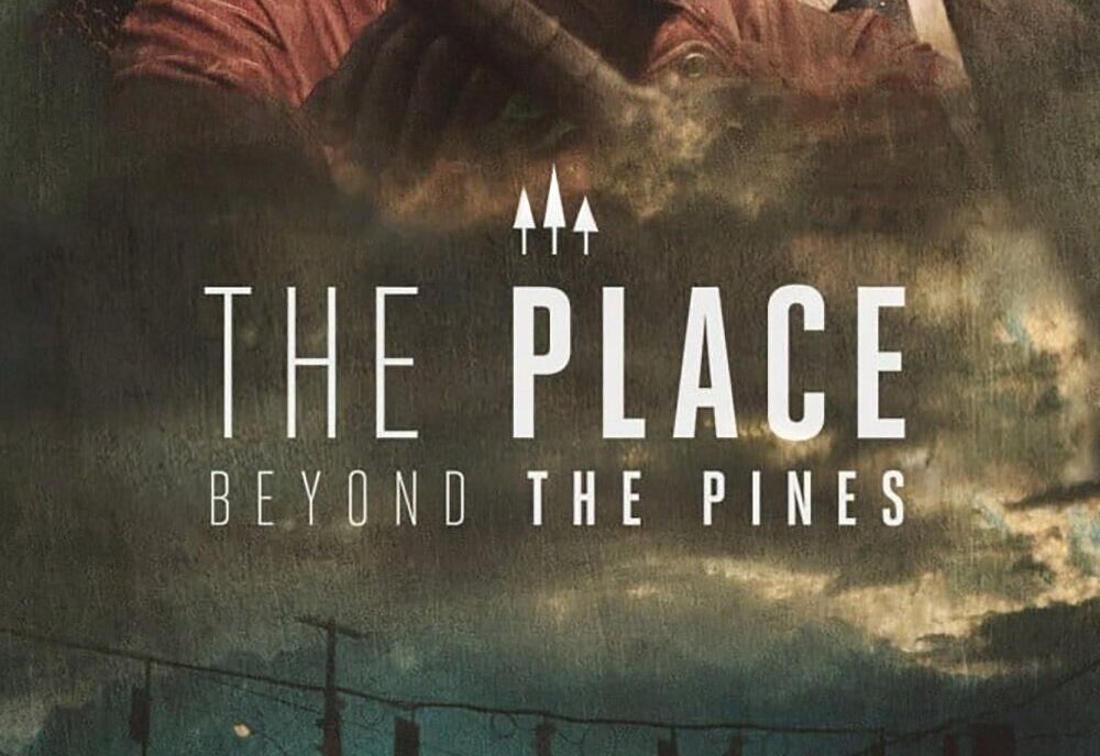The Place Beyond the Pines
