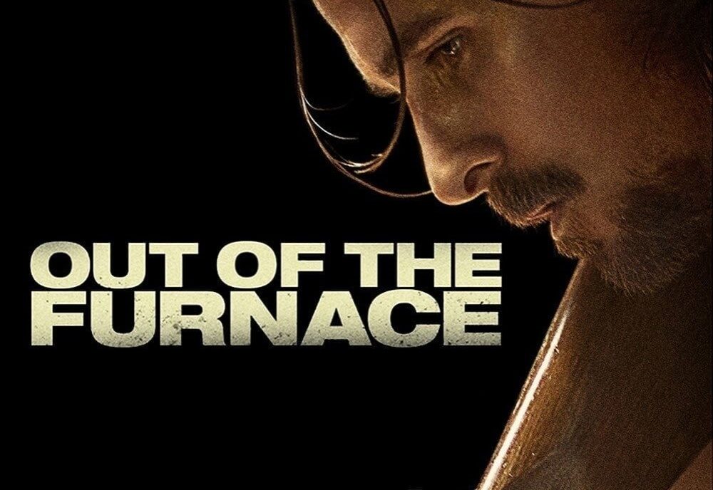 Out of the Furnace