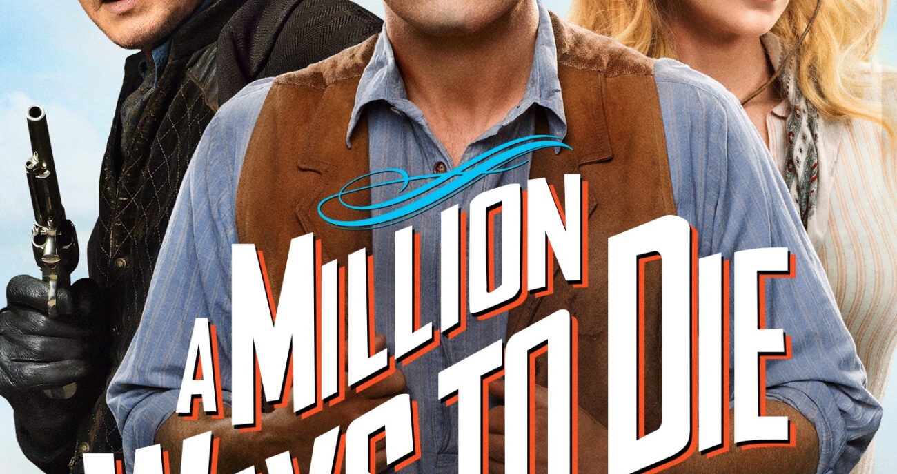 A Million Ways To Die In The West
