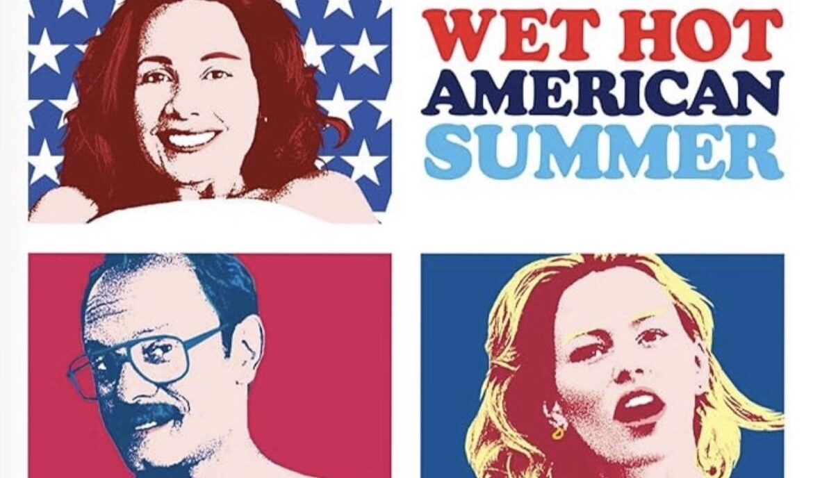 Wet Hot American Summer
