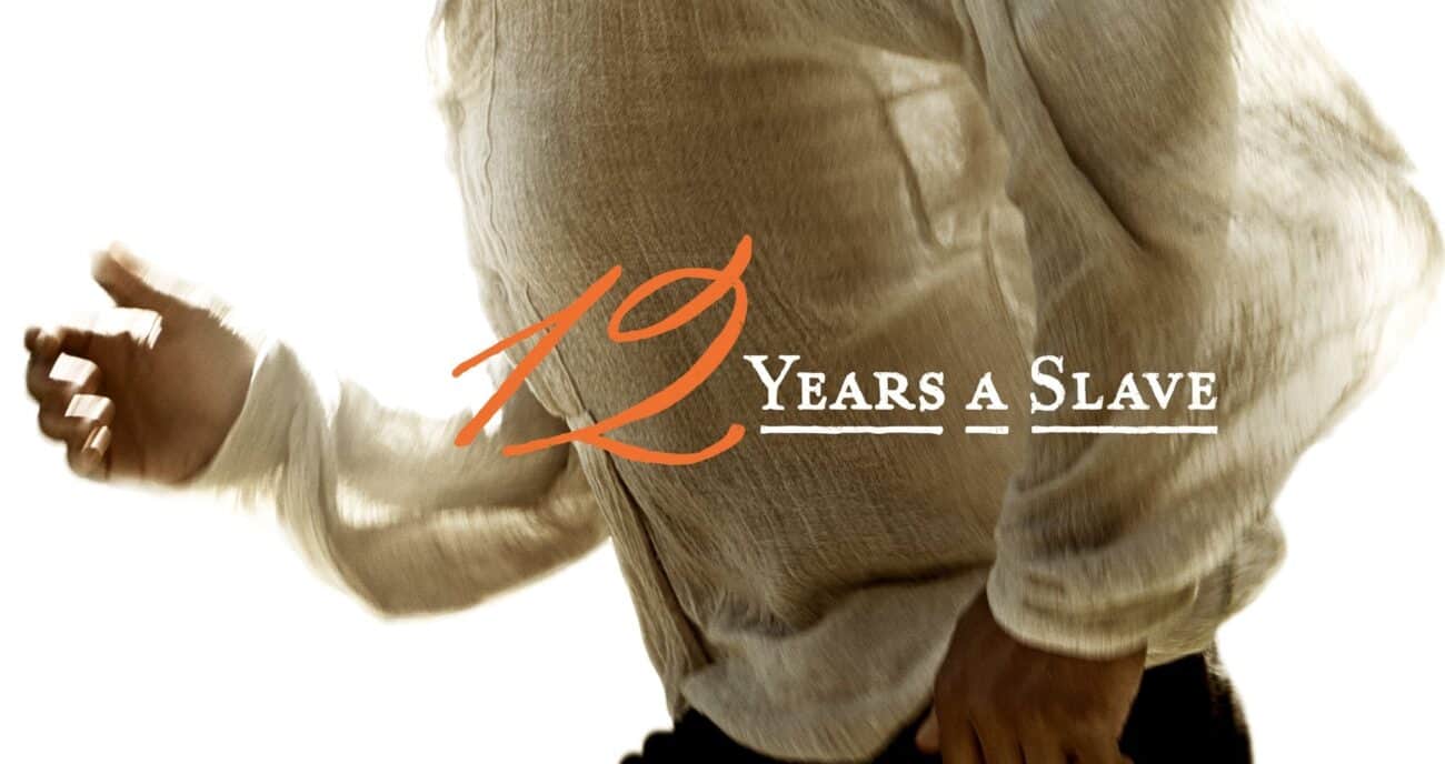 12 Years A Slave