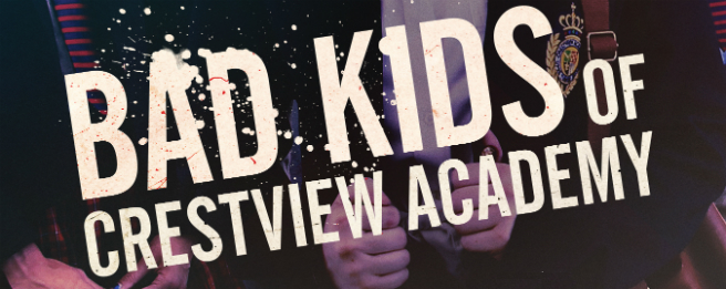 Bad Kids of Crestview Academy Ben Browder