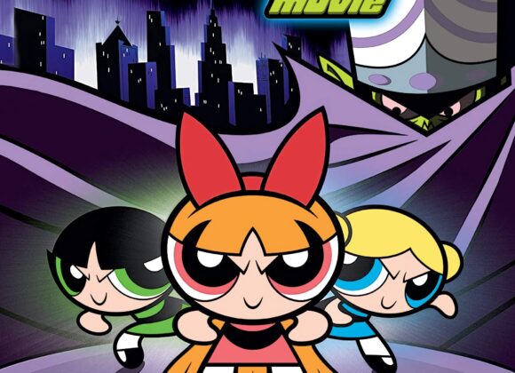 The Powerpuff Girls Movie