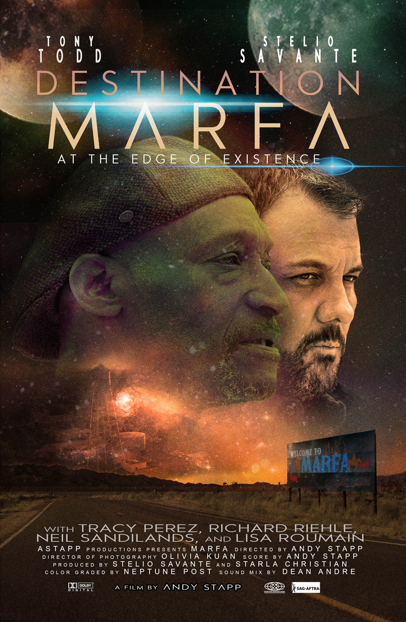 Destination Marfa Tony Todd Stelio Savante Andy Stapp