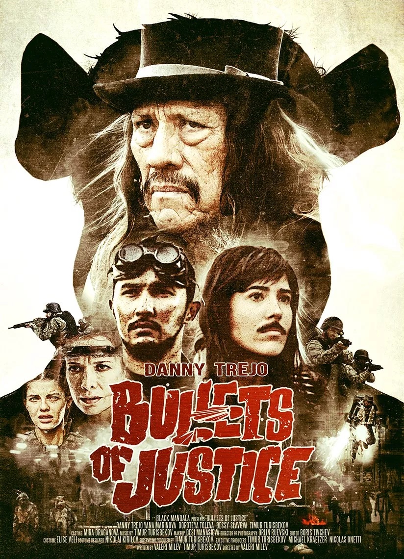 Bullets of Justice Valeri Milev Danny Trejo