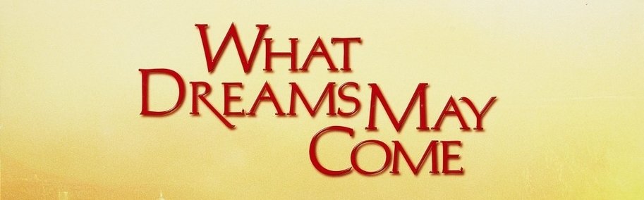 what dreams may come banner