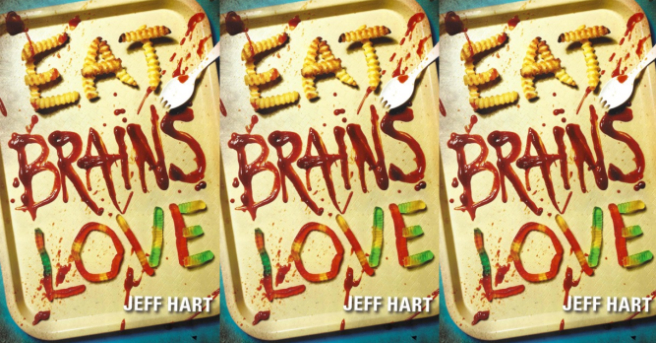 Eat, Brains, Love