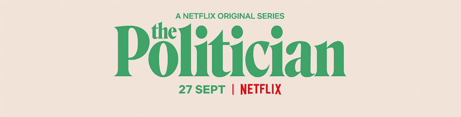 TV Review, Satire, The Politician, Netflix, Ben Platt, Gwyneth Paltrow, Ryan Murphy