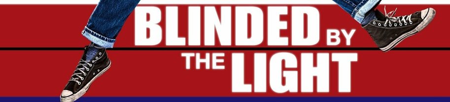 blinded by the light banner
