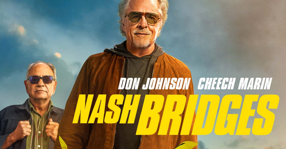Nash Bridges revival, Don Johnson, Cheech Marin