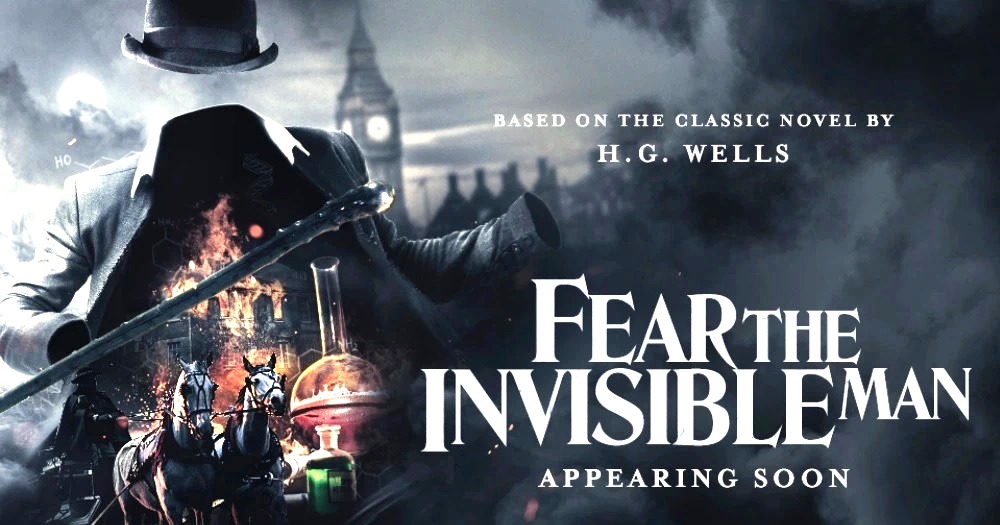 H.G. Wells' The Invisible Man has inspired the period action thriller Fear the Invisible Man, directed by Paul Dudbridge. Mhairi Calvey stars