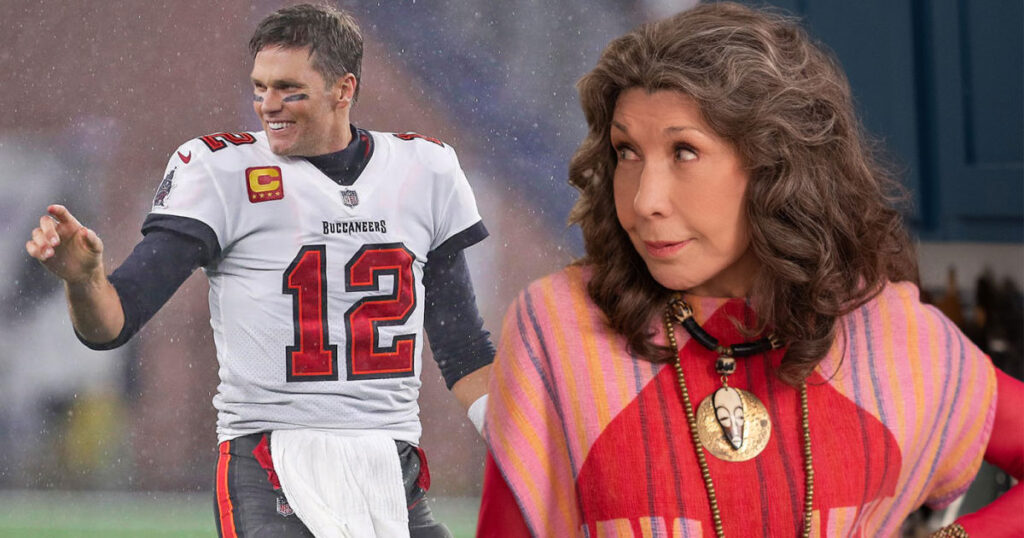 80 for Brady, Tom Brady, Lily Tomlin