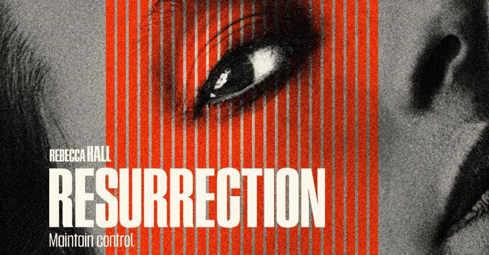 A full trailer has been released for the Rebecca Hall psychological thriller Resurrection, coming to theatres in July and VOD in August.