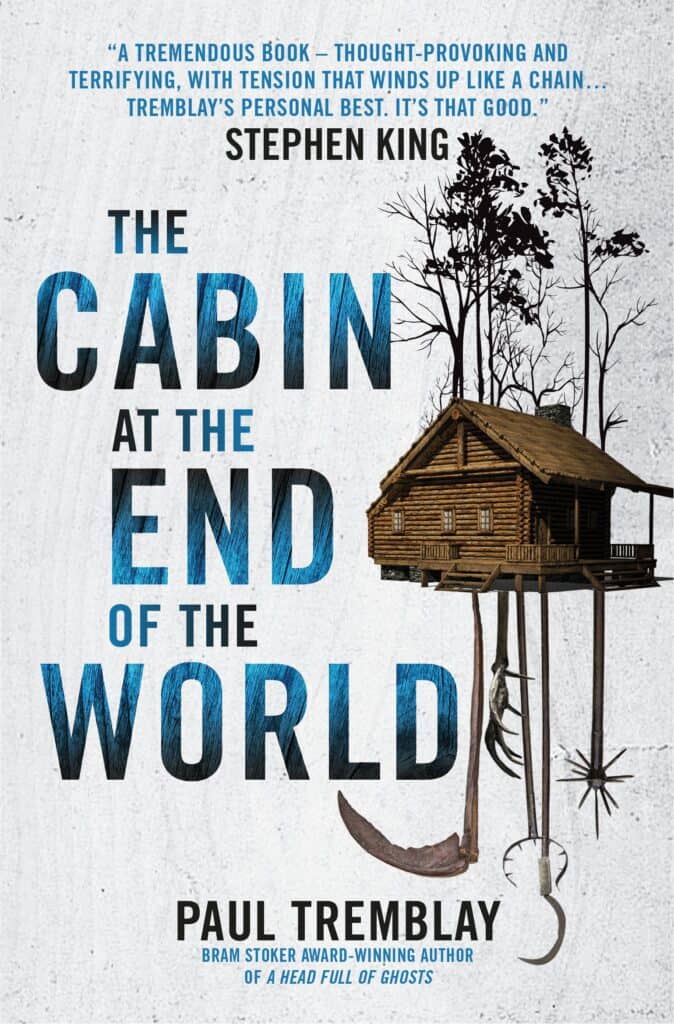 The Cabin at the End of the World Paul Tremblay