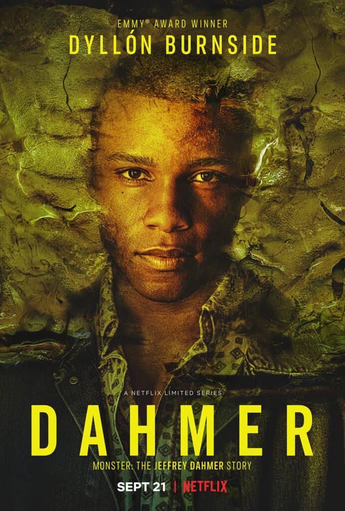 Dahmer – Monster: The Jeffrey Dahmer Story Dyllon Burnside