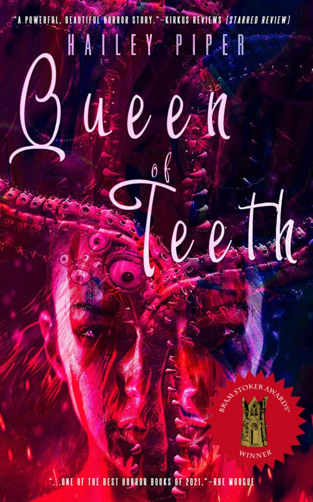 Queen of Teeth Hailey Piper