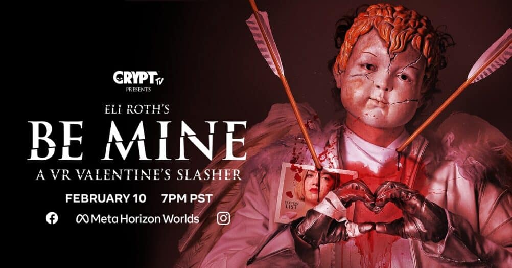 Writer/producer Eli Roth, director Adam MacDonald, and star Peyton List teamed up for the VR slasher Be Mine