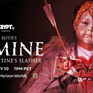 Writer/producer Eli Roth, director Adam MacDonald, and star Peyton List teamed up for the VR slasher Be Mine