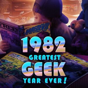 The four-episode docuseries Greatest Geek Year Ever: 1982 will begin airing on The CW this July! Will you be watching?