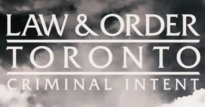 Law & Order, Criminal Intent, Toronto