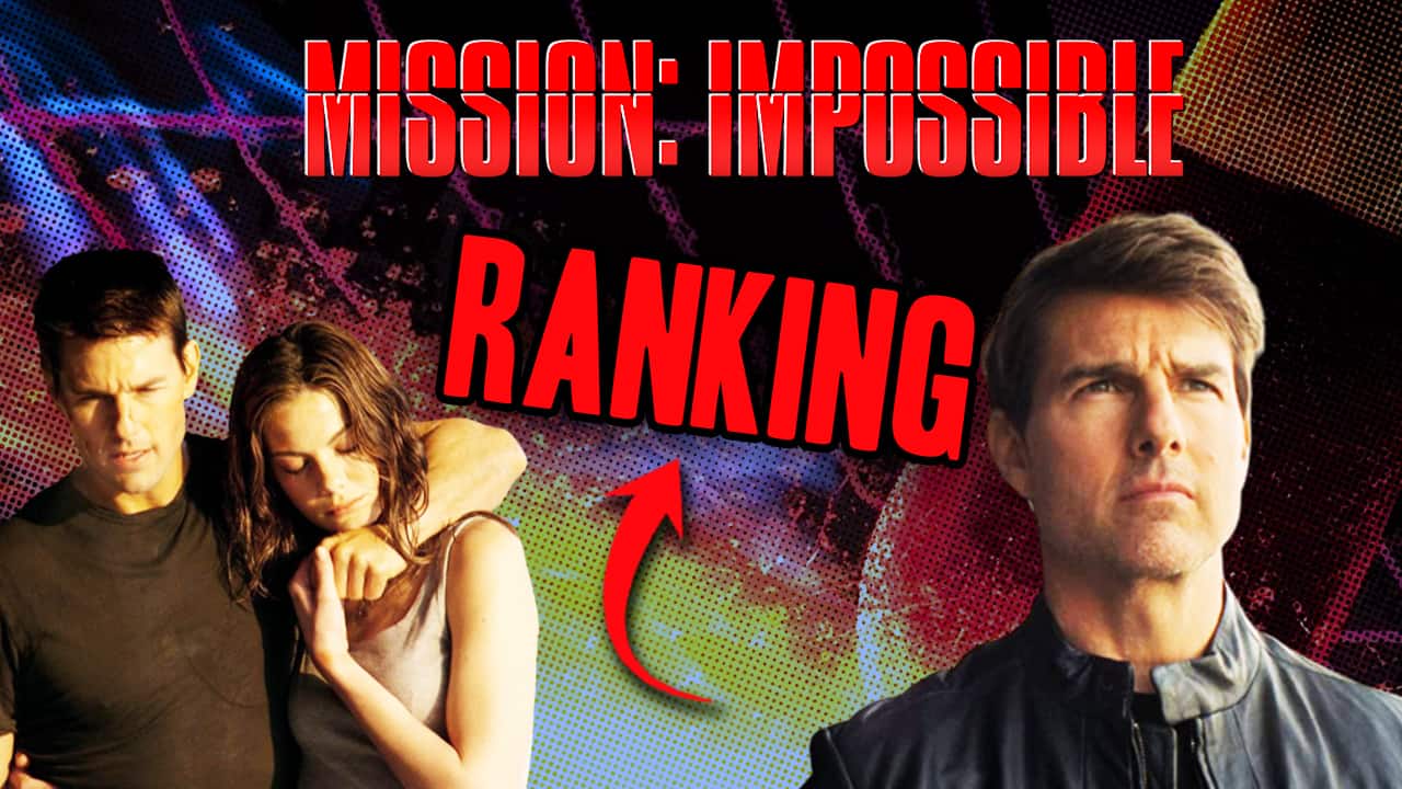 Ranking the Mission Impossible Franchise