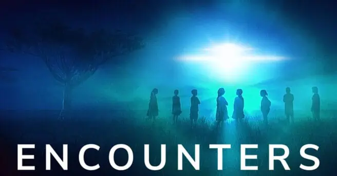 Check out the trailer for the UFO and alien sighting docu-series Encounters, coming from Amblin and Netflix next week