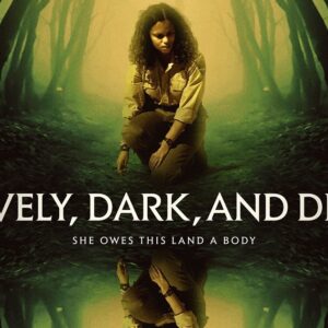 Review: Lovely, Dark, and Deep, a horror film about a park ranger (Barbarian's Georgina Campbell) investigating her sister's disappearance