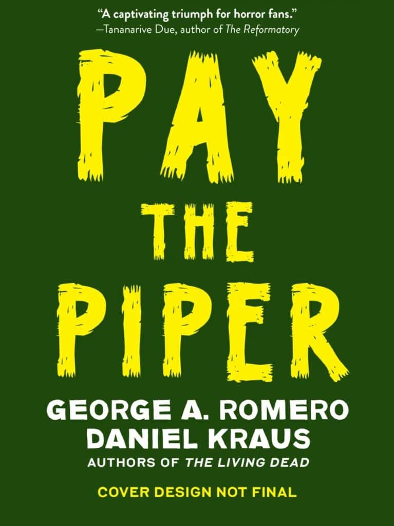 Pay the Piper George A. Romero Daniel Kraus