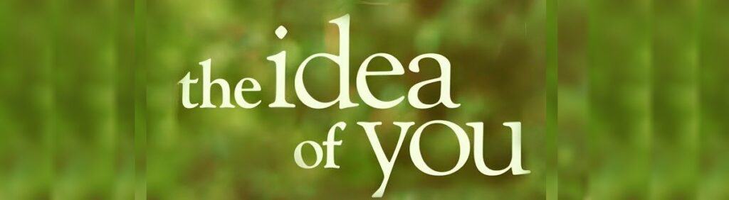 The Idea of You review