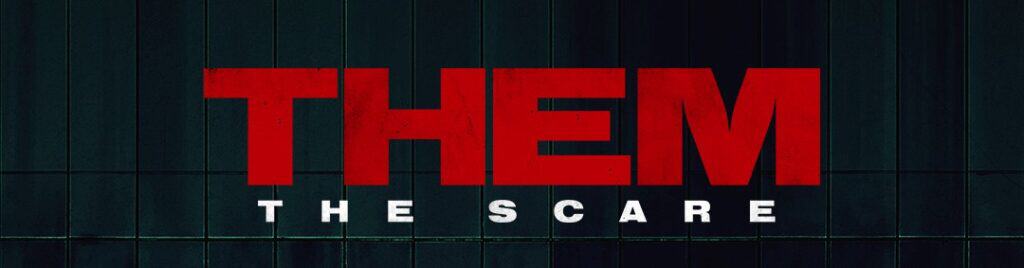 Them: The Scare review
