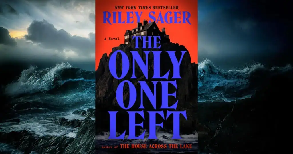The Only One Left, Riley Sager