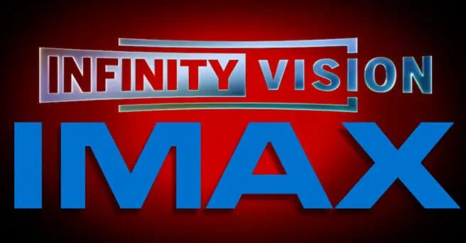 Infinity Vision, IMAX