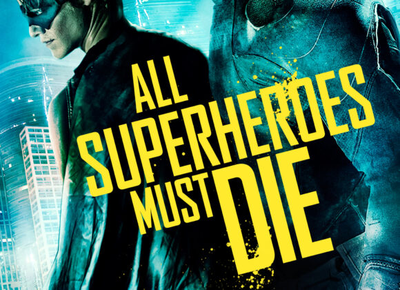 All Superheroes Must Die