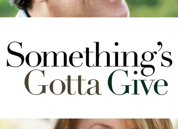 Something's Gotta Give
