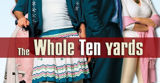 The Whole Ten Yards