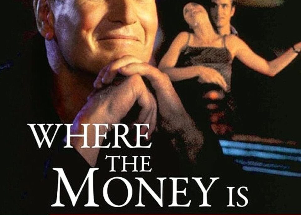 Where The Money Is