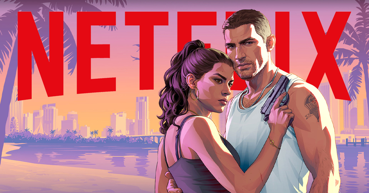 GTA VI, Netflix